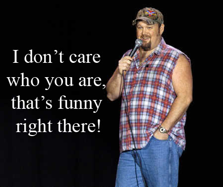 1580330354-Larry_Cable_Guy_thats_funny_right_t.jpg