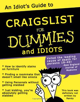 An+Idiot%2527s+Guide+to+Craigslist+for+Dummies+and+Idiots.jpg