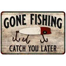 gone fishing sign.jpg