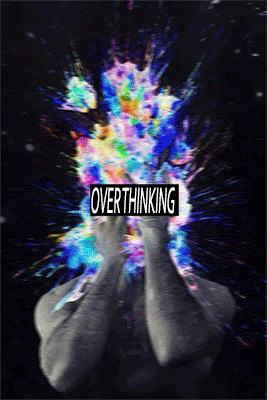 overthinking+gif.gif
