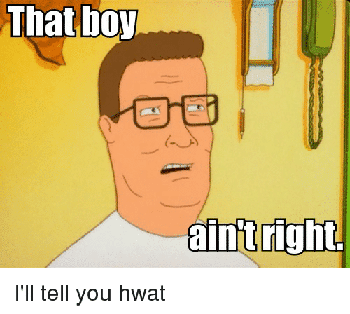 that-aint-right-ill-tell-you-hwat-14277391.png