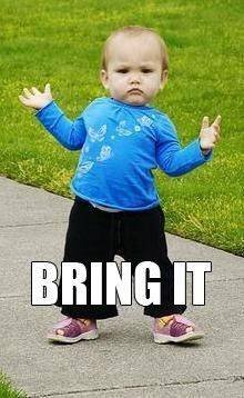 Bring it.jpg Bring it.jpg
