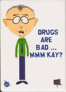 Mr-mackey-drugs-are-bad.jpg Mr-mackey-drugs-are-bad.jpg